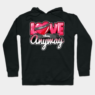 'Love Them Anyway' Amazing Christians Cross Hoodie